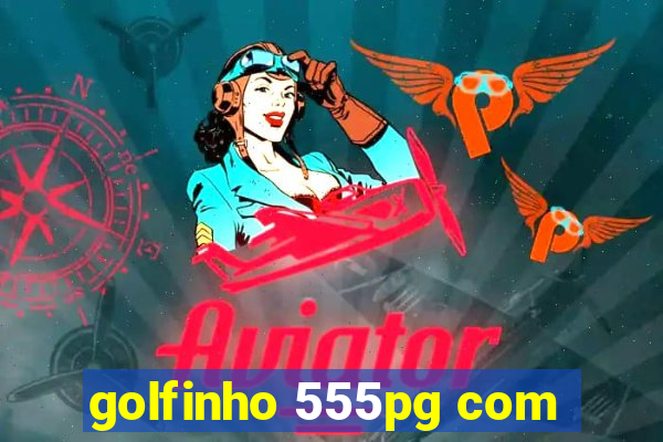 golfinho 555pg com